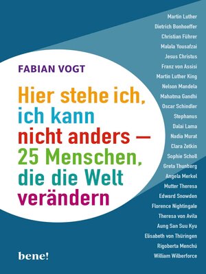 cover image of Hier stehe ich, ich kann nicht anders – 25 Menschen, die die Welt verändern